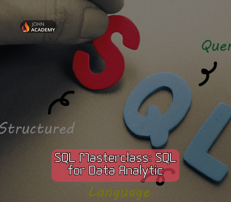 SQL Mastery for Data Analytics & Reporting John Academy cover art
