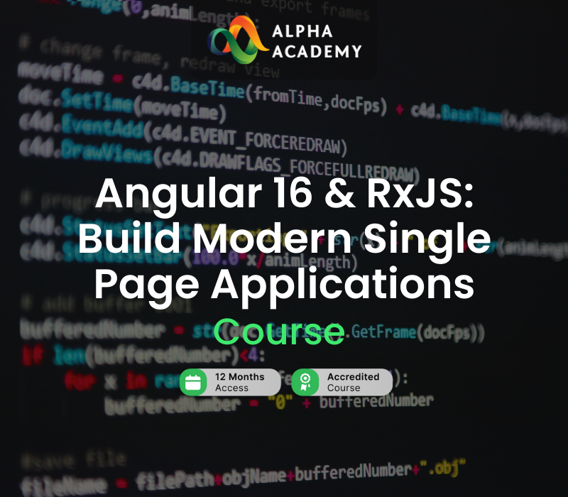Angular 16 & RxJS: Build Modern Single Page Applications Alpha Academy cover art
