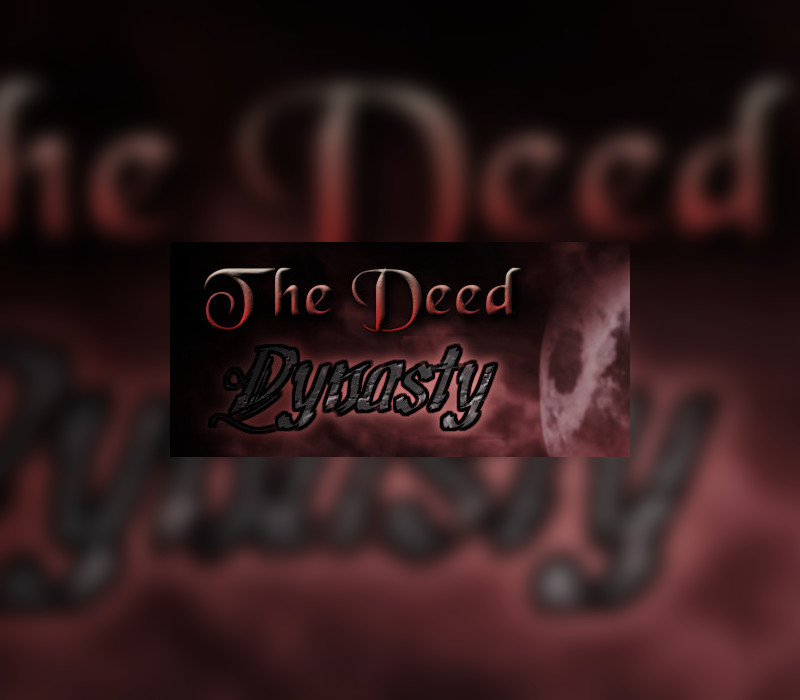 The Deed: Dynasty cover art