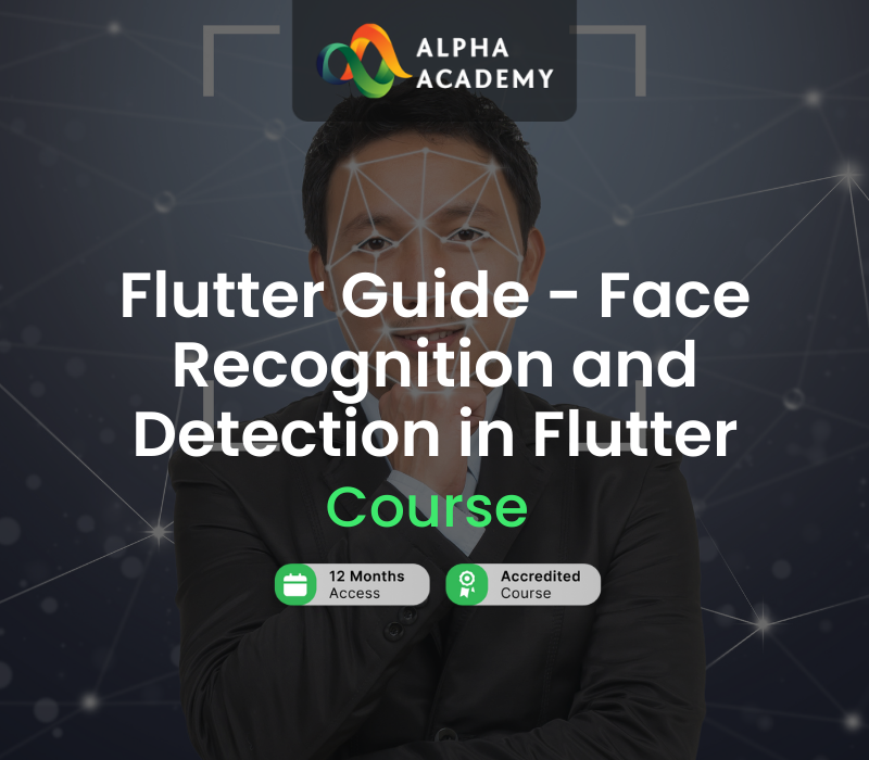 Flutter Guide - Face Recognition and Detection in Flutter Alpha Academy cover art