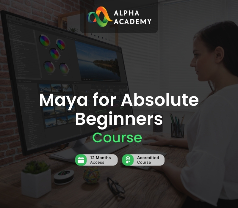 Maya for Absolute Beginners Alpha Academy cover art