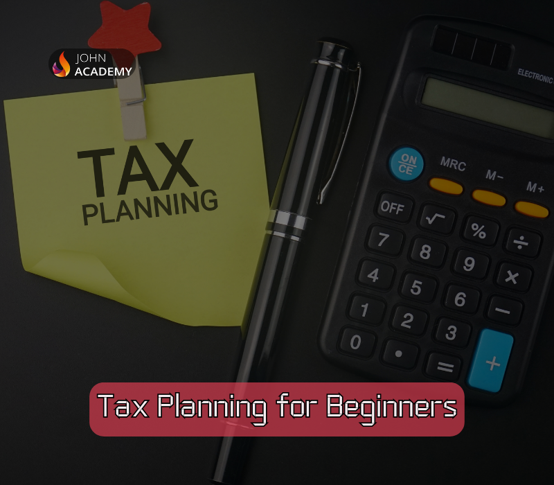 Tax Planning for Beginners – Smart Strategies to Save John Academy cover art