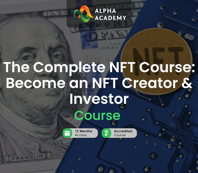 The Complete NFT Course: Become an NFT Creator & Investor Alpha Academy cover art