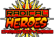 Radical Heroes: Crimson City Crisis cover art